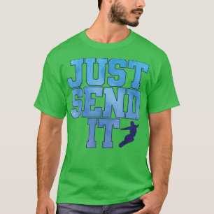 Camiseta Snowboarding Winter Sports Just Send It 