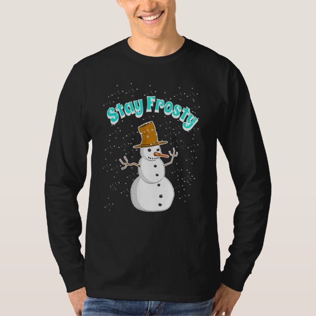 Camiseta Snowman With Snowing Snowflakes Will Stay Frosty I (Anverso)