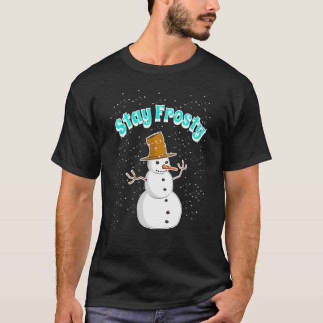 Camiseta Snowman With Snowing Snowflakes Will Stay Frosty I (Anverso)