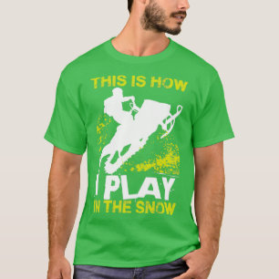 Camiseta Snowmobile Cómo juego 1