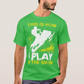 Camiseta Snowmobile Cómo juego 1