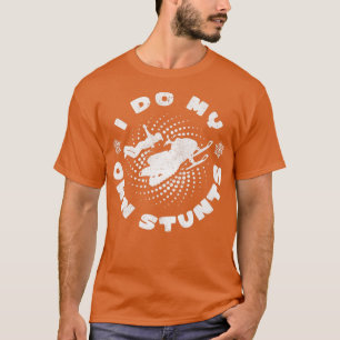 Camiseta Snowmobile I Do My Own Stunts Skimobile Rider 