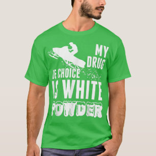 Camiseta Snowmobile Mi Medicamento De Elección Es Polvo Bla