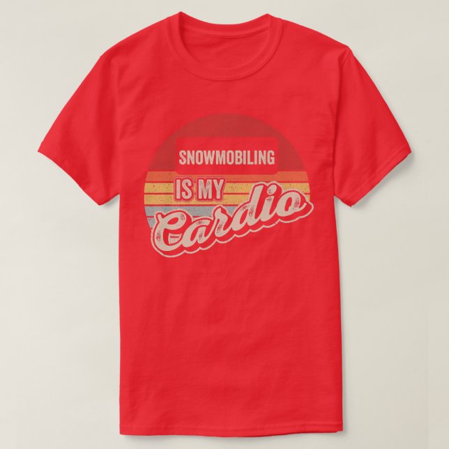 Camiseta Snowmobiling Is My Cardio Vintage Retro Snowmobile (Diseño del anverso)