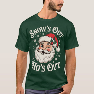 Camiseta Snow's Out Ho's Out