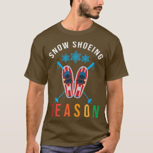 Camiseta Snowshoe Season Snow Senderismo Nieve