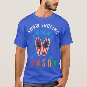 Camiseta Snowshoe Season Snow Senderismo Nieve