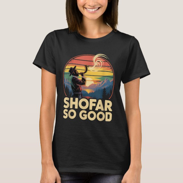 Camiseta So Good Funny Rosh Hashanah Jewish Holiday Sho Far (Anverso)