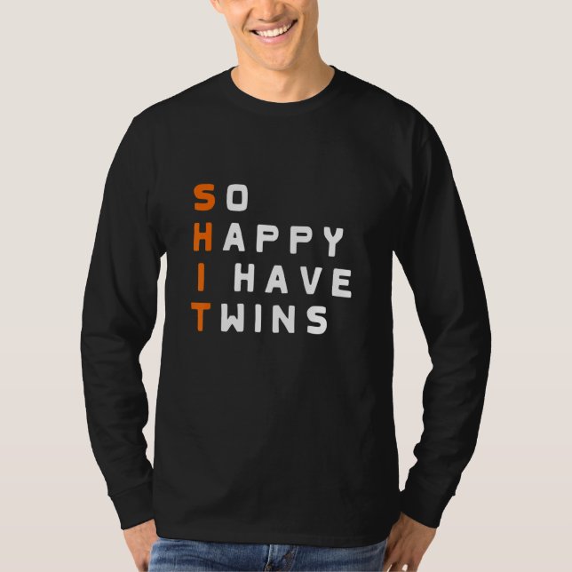 Camiseta So Happy I have twins Parent Mother Father Ironic (Anverso)