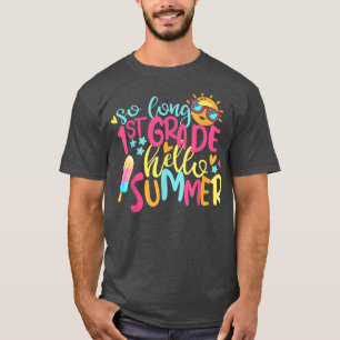 Camiseta So Long 1ST Grade Hello Summer Girl Last Day Of Sc