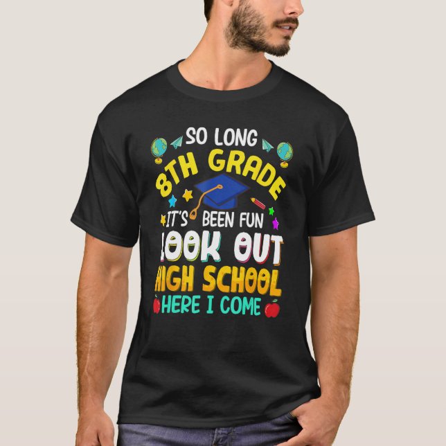 Camiseta So Long 8th Grade High School Here I Come Graduati (Anverso)