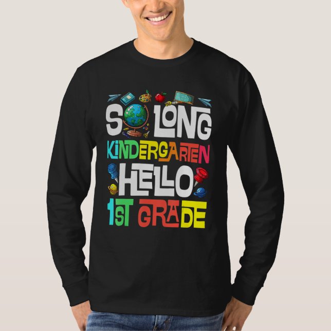 Camiseta So Long Kindergarten Hello 1st Grade Kindergarten  (Anverso)