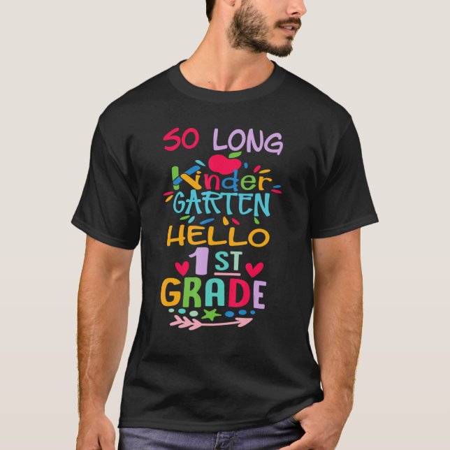 Camiseta So Long Kindergarten Hello 1st Grade  Teacher Stud (Anverso)