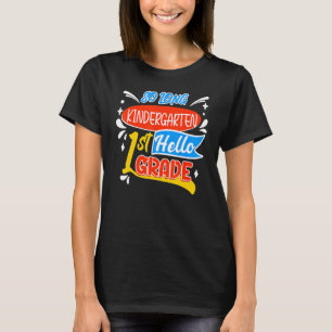 Camiseta So Long Kindergarten Hello First Grado Back to