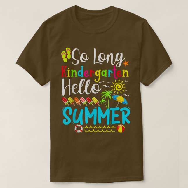 Camiseta So Long Kindergarten Hello Summer Last Day Of Scho (Diseño del anverso)