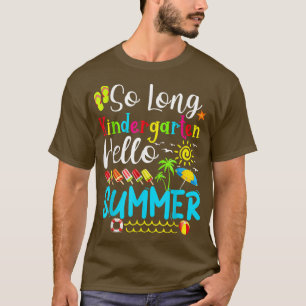 Camiseta So Long Kindergarten Hello Summer Last Day Of Scho