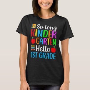 Camiseta So Long Kindergarten Hola 1º Grado Feliz Primer D