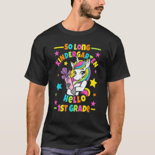 Camiseta So Long Kindergarten Hola 1er grado I Unicorn