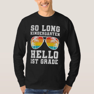 Camiseta So Long Kindergarten Hola Profesor de primer grado