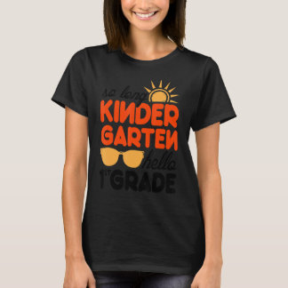Camiseta So Long Kindergarten Hola profesor de primer grado