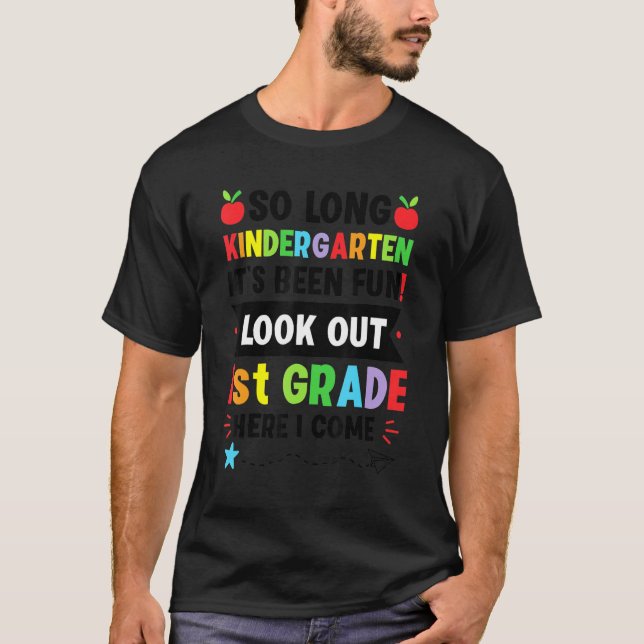 Camiseta So Long Kindergarten It's Been Fun 1st Grade Here  (Anverso)