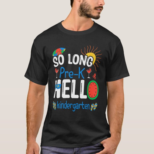 Camiseta So Long Pre K Hello Kindergarten Student Teacher S (Anverso)