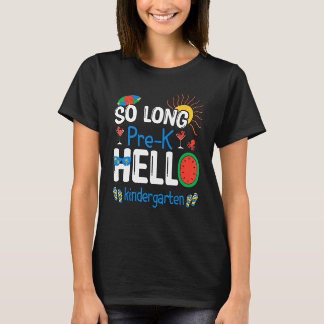 Camiseta So Long Pre K Hello Kindergarten Student Teacher S (Anverso)