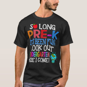 Camiseta So Long Pre K Look Out Kindergarten Here I Come Gr