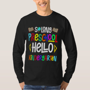 Camiseta So Long Preescolar Hello Kindergarten Pr K Graduat