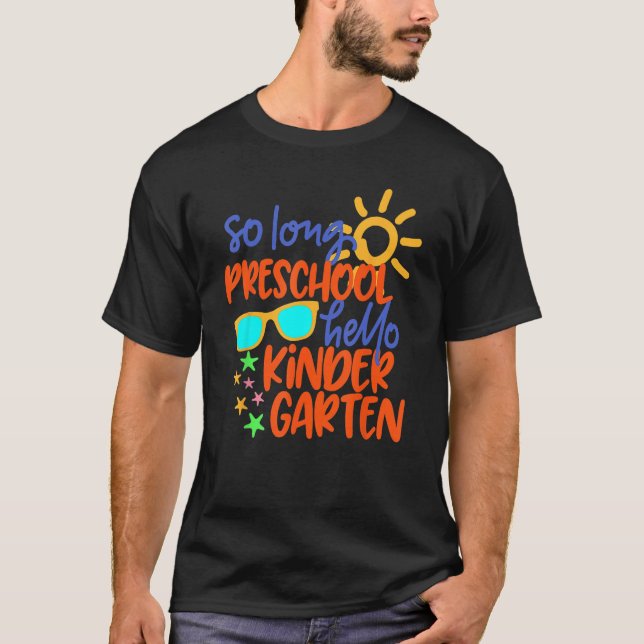 Camiseta SO LONG PRESCHOOL GRADE HELLO KINDERGARTEN Teacher (Anverso)