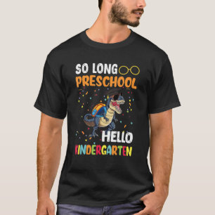 Camiseta So Long Preschool Hello Kindergarten Dinosaur