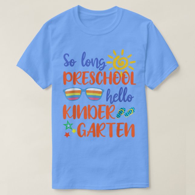 Camiseta So Long Preschool Hello Kindergarten teacher stude (Diseño del anverso)