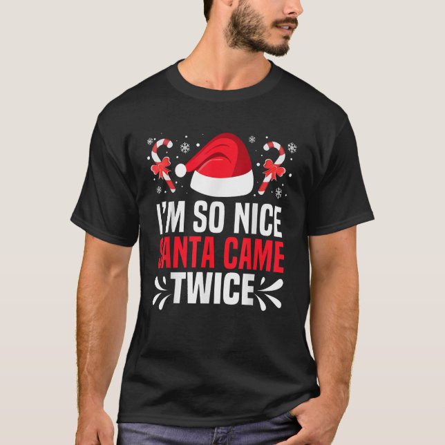 Camiseta So Nice Santa Came Twice Funny Naughty Rude Santa  (Anverso)