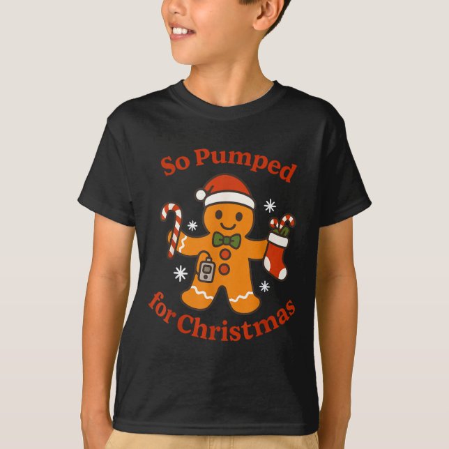 Camiseta So Pumped For Christmas T1d Funny Diabetic Gingerb (Anverso)