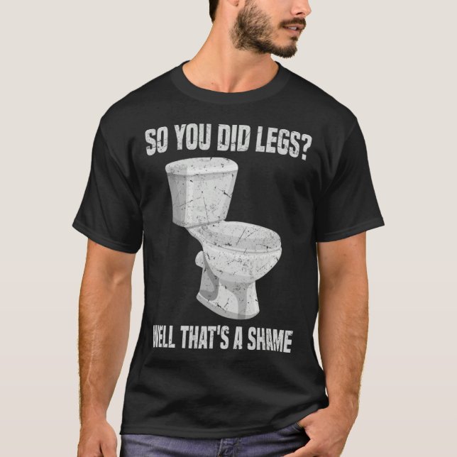 Camiseta So you did Legs That's a shame DOMS Weightlifting  (Anverso)