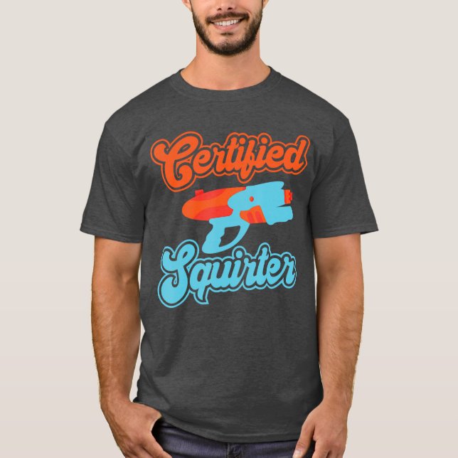 Camiseta Soaker Certified Squirter Squirt Blaster Agua Soa (Anverso)