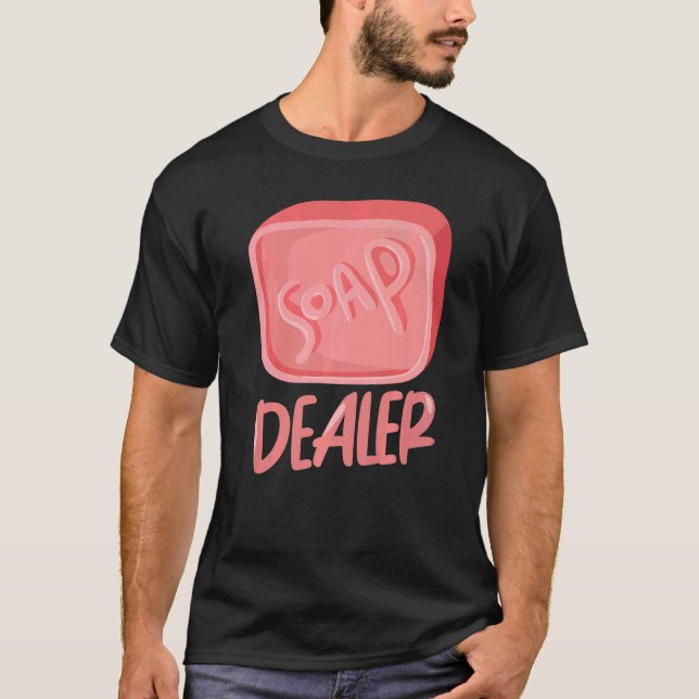 Camiseta Soap Dealer Fabricante De Jabón (Anverso)