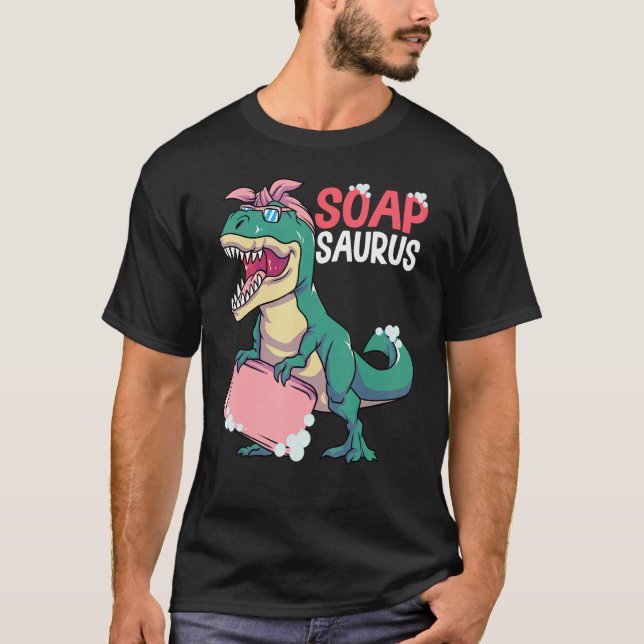 Camiseta Soap Making Soap Maker Soapologist Soapsaurus (Anverso)