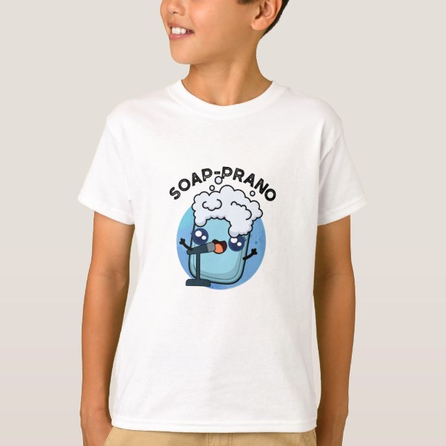 Camiseta Soap-prano Funny Soprano Soap Pun (Anverso)