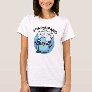 Camiseta Soap-prano Funny Soprano Soap Pun
