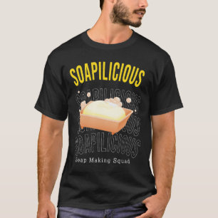 Camiseta Soapiliciosa cita irónica Crafter Hobby