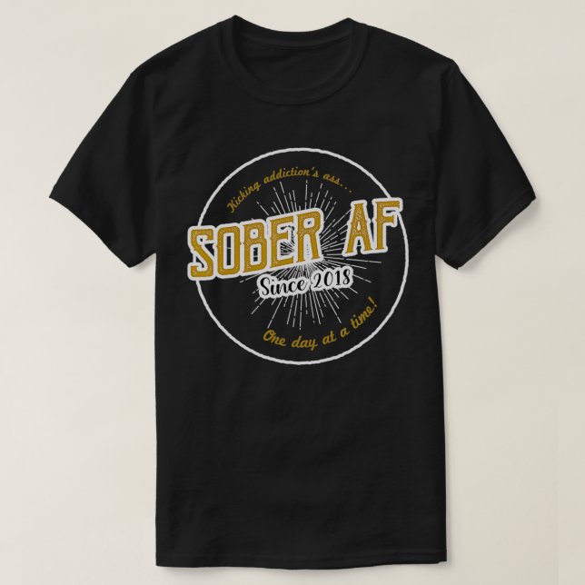 Camiseta Sober AF desde 2018 4 Aniversario de la Sobriedad  (Diseño del anverso)
