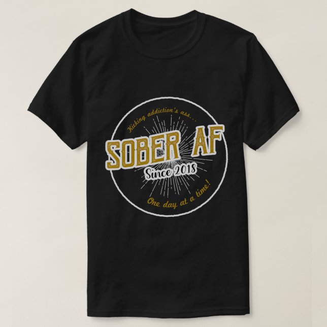 Camiseta Sober AF desde 2018 - Aniversario de la Sobriedad  (Diseño del anverso)