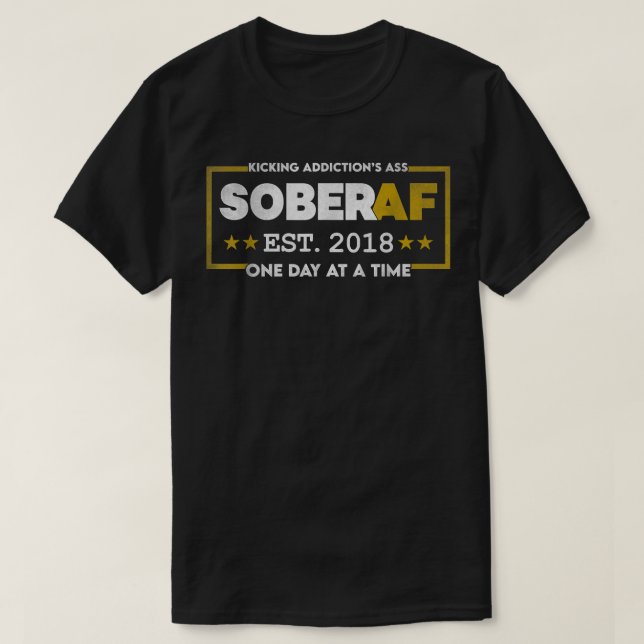 Camiseta Sober AF Since 2018 - 4 Years of Sobriety Motivati (Diseño del anverso)