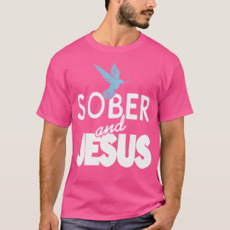 Camiseta Sober And Jesus Christian Sobriety Present