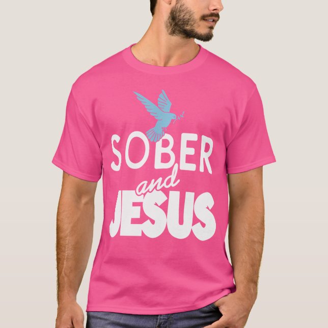 Camiseta Sober And Jesus Christian Sobriety Present (Anverso)