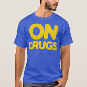 CAMISETA SOBRE DROGAS