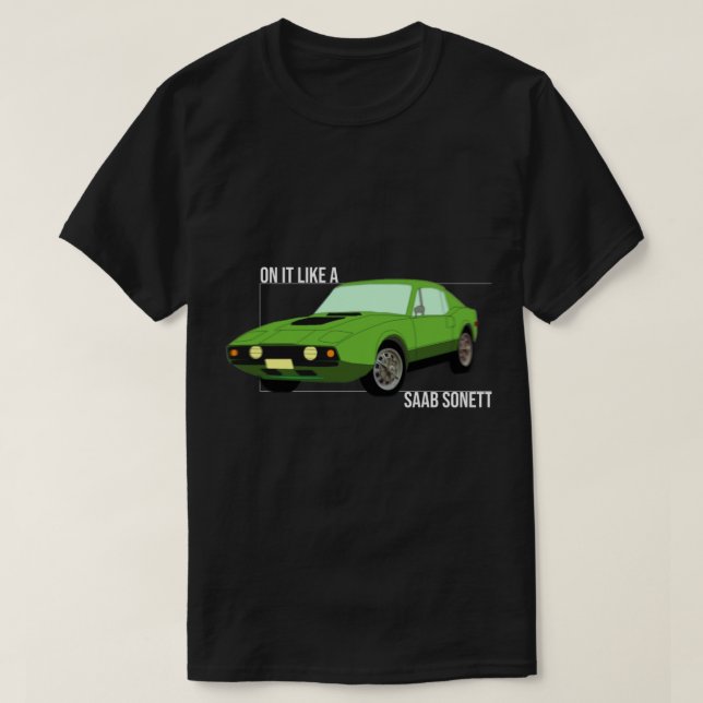 Camiseta sobre él como un Saab Sonett (Diseño del anverso)