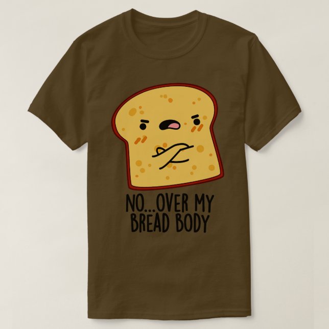 Camiseta Sobre mi cuerpo de pan Divertido paquete de comida (Diseño del anverso)