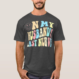 Camiseta Sobre mi marido último nervio